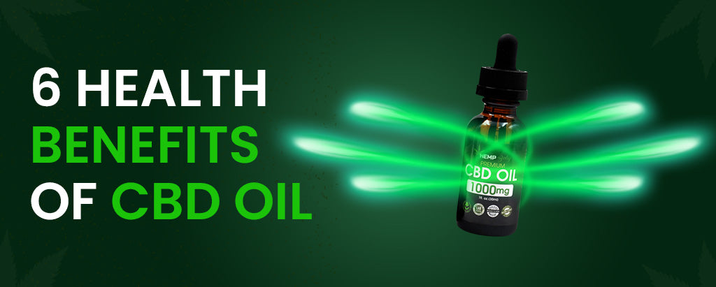 6 Health Benefits of CBD Oil